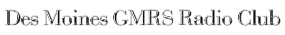 Des Moines GMRS Radio Club